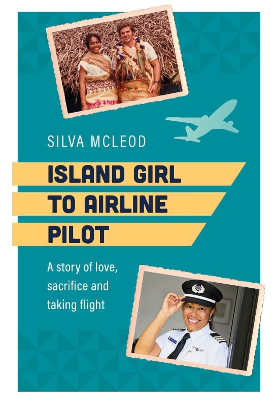 Book cover of Island Girl to Airline Pilot by Silva McLeod