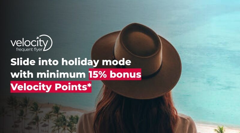 Earn at least 15% bonus points when transferring to Velocity Frequent Flyer this month