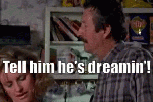 Castle Tell Him Hes Dreaming GIF - Castle TellHimHesDreaming GIFs